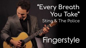 Every Breath You Take - Sting & The Police (Fingerstyle)