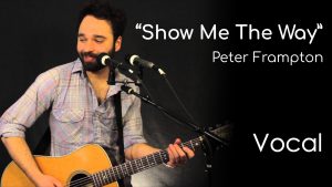 Show Me The Way - Peter Frampton (Vocal)