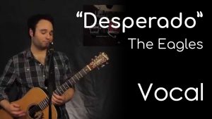 Desperado - The Eagles (Vocal)