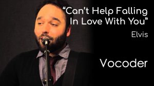 Can't Help Falling In Love With You – Elvis (Vocoder)