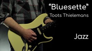 Bluesette - Toots Thielemans (Jazz)