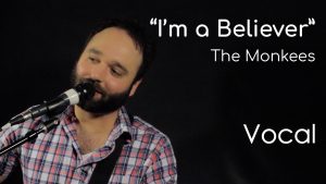 I'm a Believer - The Monkees (Vocal)