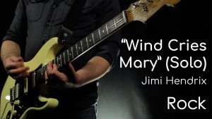 Wind Cries Mary - Jimi Hendrix (Solo)